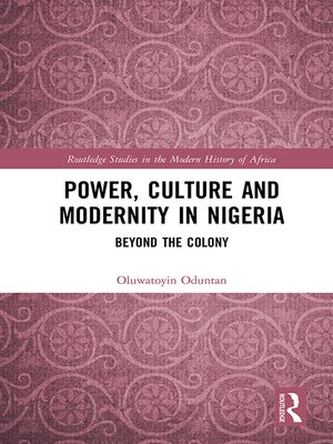 cover image of Power, Culture and Modernity in Nigeria